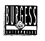 BURGESS B ENTERPRISES