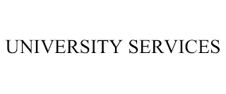 UNIVERSITY SERVICES