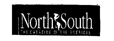 NORTH SOUTH THE MAGAZINE OF THE AMERICAS