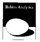 ROBINS ANALYTICS