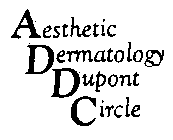 ADDC AESTHETIC DERMATOLOGY DUPONT CIRCLE