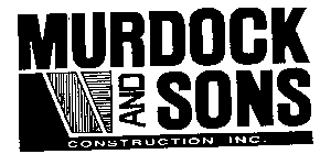 MURDOCK AND SONS CONSTRUCTION INC.