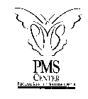 PMS CENTER PERSONAL MONTHLY SOLUTION CENTER MEDICAL ASSOCIATES PMS