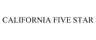 CALIFORNIA FIVE STAR