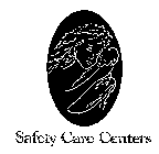 SAFETY CARE CENTERS