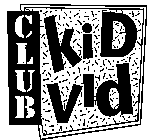 CLUB KIDVID
