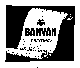 BANYAN PRINTING