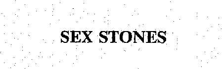 SEX STONES