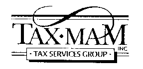 TAX MAM INC. TAX SERVICES GROUP