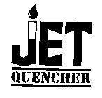 JET QUENCHER