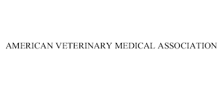 AMERICAN VETERINARY MEDICAL ASSOCIATION