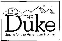 THE DUKE JEANS FOR THE AMERICAN FRONTIER