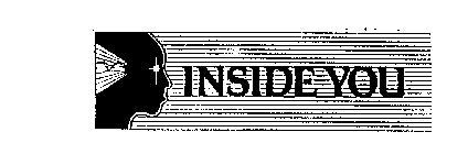 INSIDE YOU