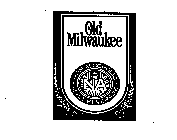 OLD MILWAUKEE NON ALCOHOLIC MALT BEVERAGE NA