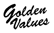 GOLDEN VALUES