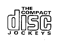 THE COMPACT DISC JOCKEYS