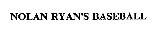 NOLAN RYAN'S BASEBALL