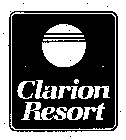 CLARION RESORT