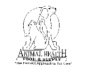 ANIMAL HEALTH FOOD & SUPPLY 
