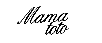 MAMA TOTO