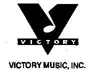 VICTORY V VICTORY MUSIC, INC.