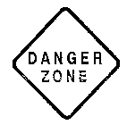 DANGER ZONE