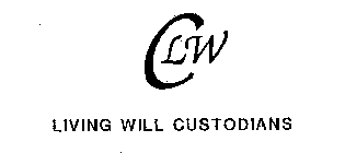 CLW LIVING WILL CUSTODIANS