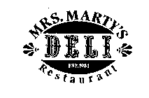 MRS. MARTY'S DELI RESTAURANT EST. 1984
