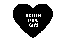 HEALTH FOOD CAPS