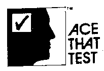 ACE THAT TEST