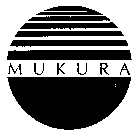 MUKURA