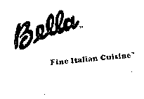 BELLA FINE ITALIAN CUISINE