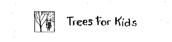TREES FOR KIDS