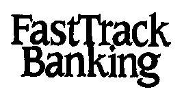 FASTTRACK BANKING