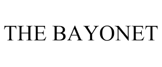 THE BAYONET