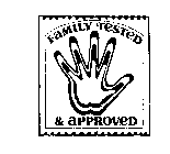 FAMILY TESTED & APPROVED