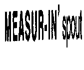 MEASUR-IN' SPOUT