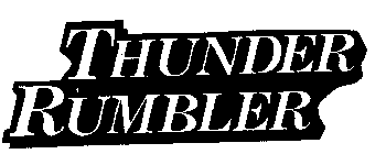 THUNDER RUMBLER