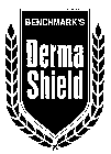 BENCHMARK'S DERMA SHIELD