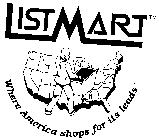 LISTMART WHERE AMERICA SHOPS FOR ITS LEADS