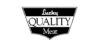 LUCKY QUALITY MEAT
