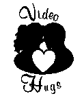 VIDEO HUGS