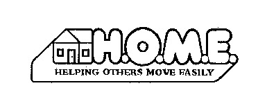 H.O.M.E. HELPING OTHERS MOVE EASILY