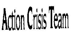 ACTION CRISIS TEAM