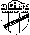 URCARCO GOLD SHIELD QUALITY