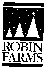 ROBIN FARMS