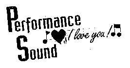 PERFORMANCE SOUND PS I LOVE YOU!