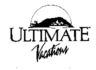 ULTIMATE VACATIONS