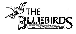 THE BLUEBIRDS