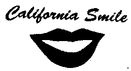CALIFORNIA SMILE